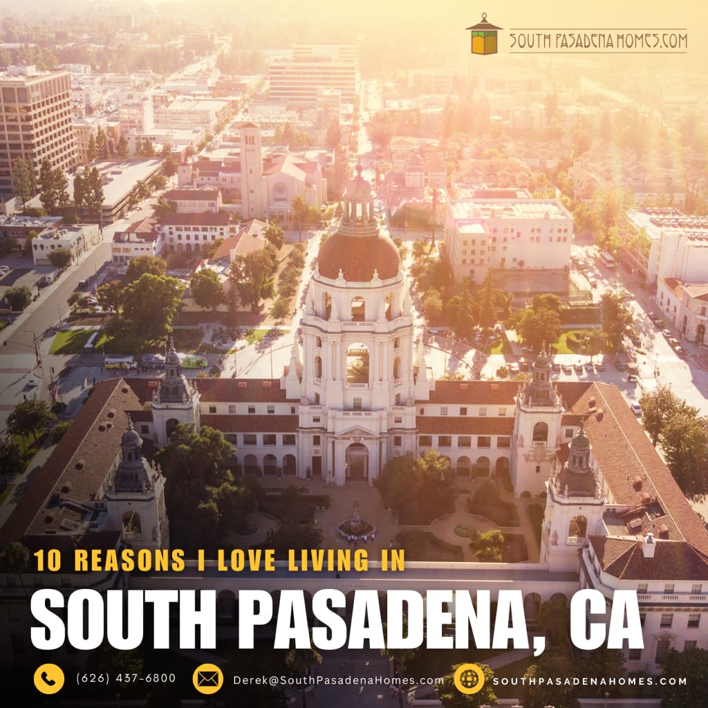 10 Reasons I Love Living in South Pasadena, CA Featured Image